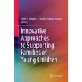 thumbnail image 3 of Innovative Approaches to Supporting Families of Young Children, 3 of 3