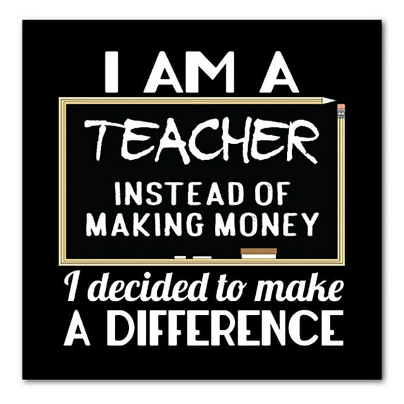 DistinctInk Custom Bumper Sticker - 10" x 10" Decorative Decal - Black Background - I Am A Teacher Make Difference Not Money