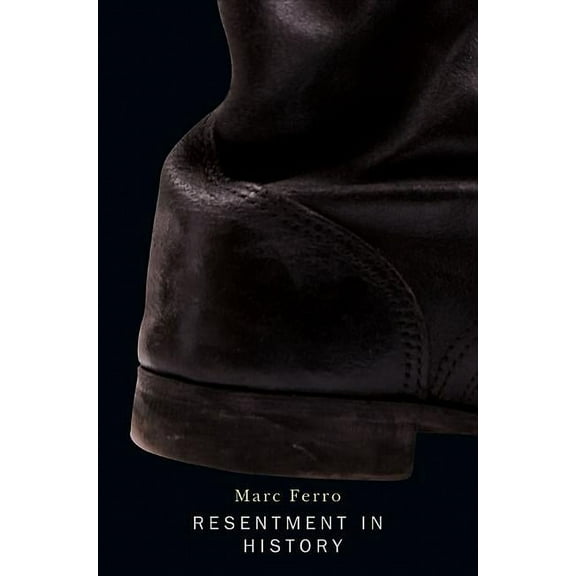 Resentment in History (Paperback)