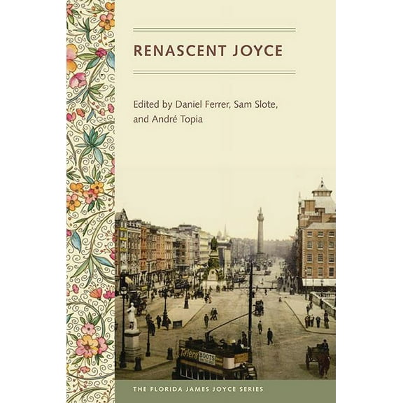 Florida James Joyce Renascent Joyce, (Paperback)