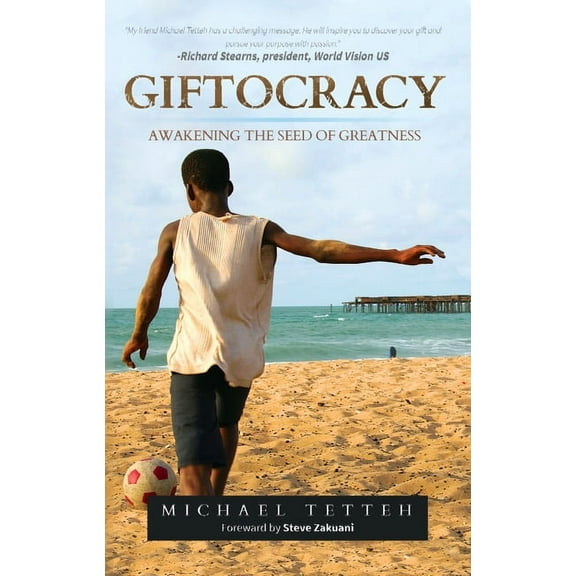 Giftocracy: Awakening the Seeds of Greatness, (Paperback)
