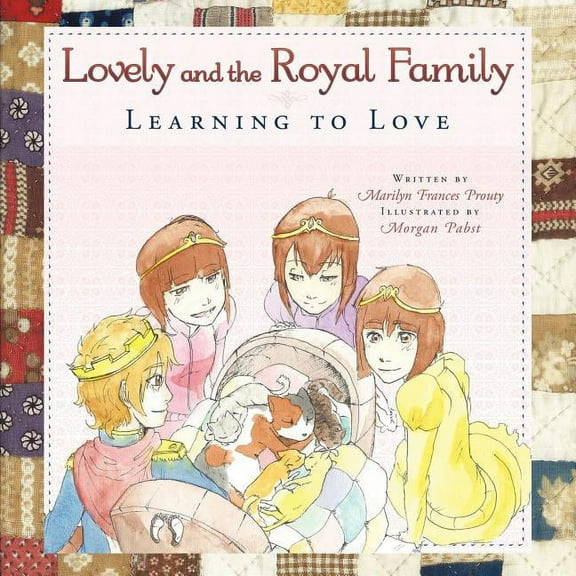 Lovely and the Royal Family: Learning to Love, (Paperback)
