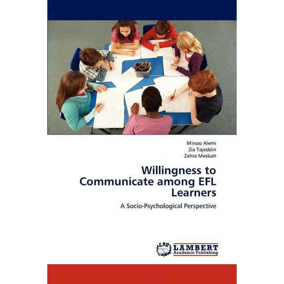 Willingness to Communicate Among Efl Learners (Paperback)
