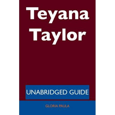 Teyana Taylor - Unabridged Guide - eBook (Teyana Taylor Best Friend)