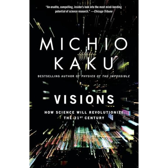 Pre-Owned Visions: How Science Will Revolutionize the 21st Century, 9780385484992, 0385484992, Paperback,