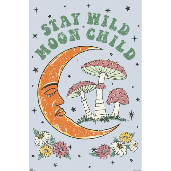 Stay Wild Moon Child Wall Poster, 22.375" x 34"