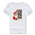 thumbnail image 4 of Camiseta divertida de Papá Noel para hombre, deberías ver el tamaño de mi saco, regalos, lindo disfraz de Navidad, pijama para tu papá, tío papá, 4 of 4