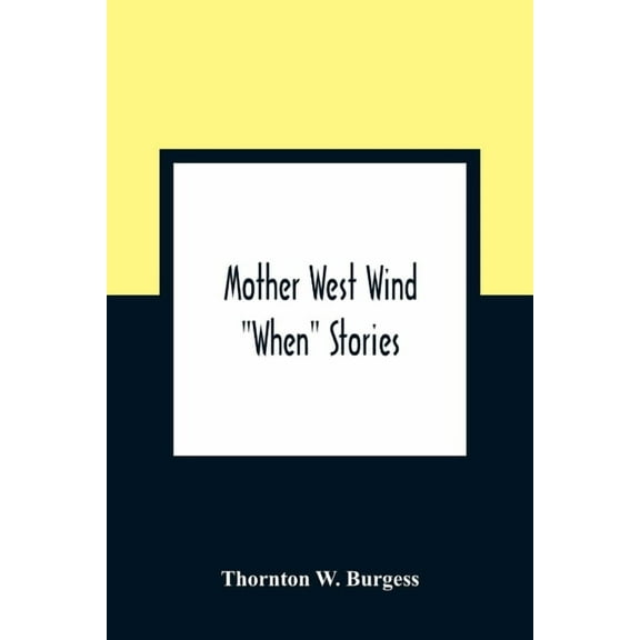 Mother West Wind "When" Stories, (Paperback)