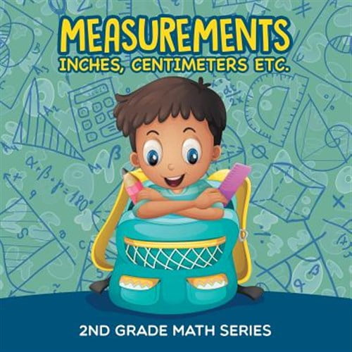 Pre-Owned Measurements (Inches, Centimeters etc.): 2nd Grade Math Series (Paperback)
