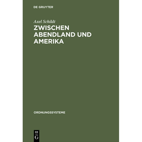 Ordnungssysteme Zwischen Abendland und Amerika, Book 4, (Hardcover)