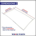 thumbnail image 2 of Whole Parts Refrigerator/Freezer Door Seal Gasket Part# 5304505529 - Replacement & Compatible with Some Crosley, Frigidaire and Kenmore Refrigerators or Freezers, 2 of 8