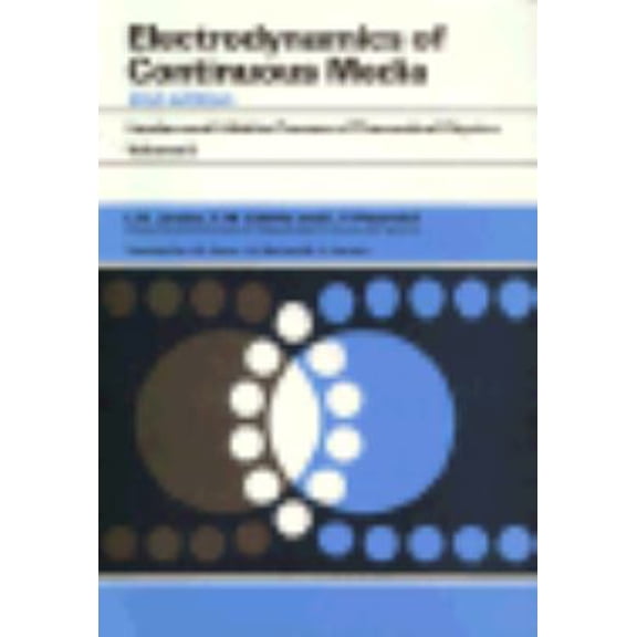 Pre-Owned Course of Theoretical Physics, Volume 8, Volume 8, Second Edition: Electrodynamics of Continuous Media (Paperback) 0080302750 9780080302751