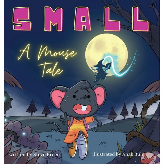 Small: A Mouse Tale, (Hardcover)