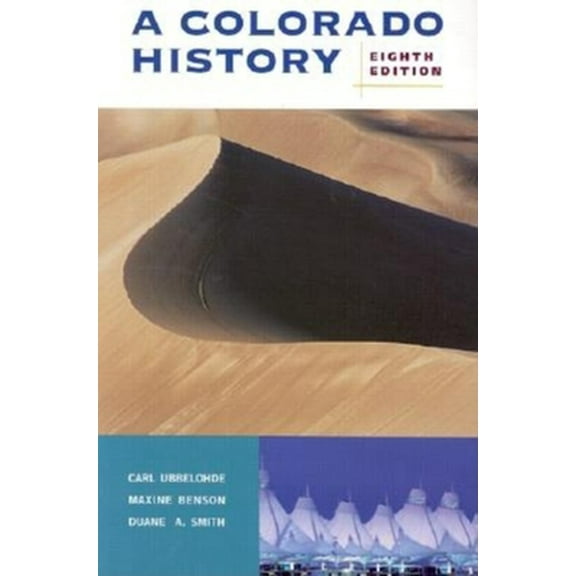 Pre-Owned A Colorado History, 10th Edition (Paperback) 0871089238 9780871089236