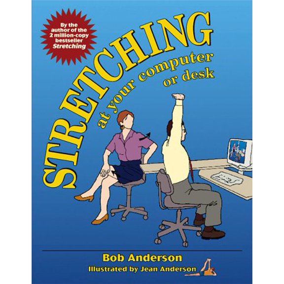 Pre-Owned Stretching at Your Computer or Desk (Paperback) 0936070196 9780936070193