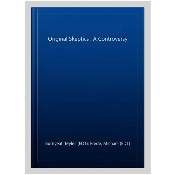 The Original Sceptics : A Controversy (Hardcover)
