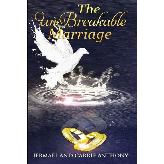The UnBreakable Marriage (Paperback)