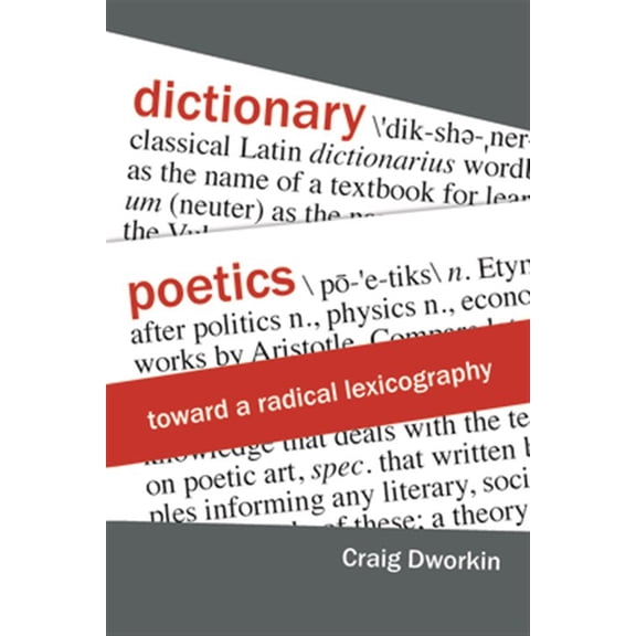 Pre-Owned Dictionary Poetics : Toward a Radical Lexicography
