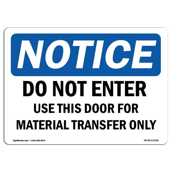 OSHA Notice Signs - Do Not Enter Use This Door For Material | Decal | Protect Your Business, Work Site, Warehouse |  Made in the USA