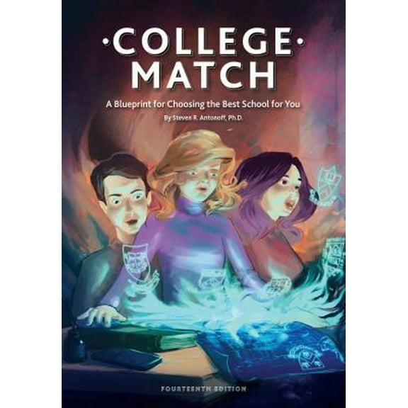 Pre-Owned College Match: A Blueprint for Choosing the Best School for You (Paperback) 1733578412 9781733578417