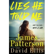 Lies He Told Me : Shes in lovewith a liar. (Hardcover)