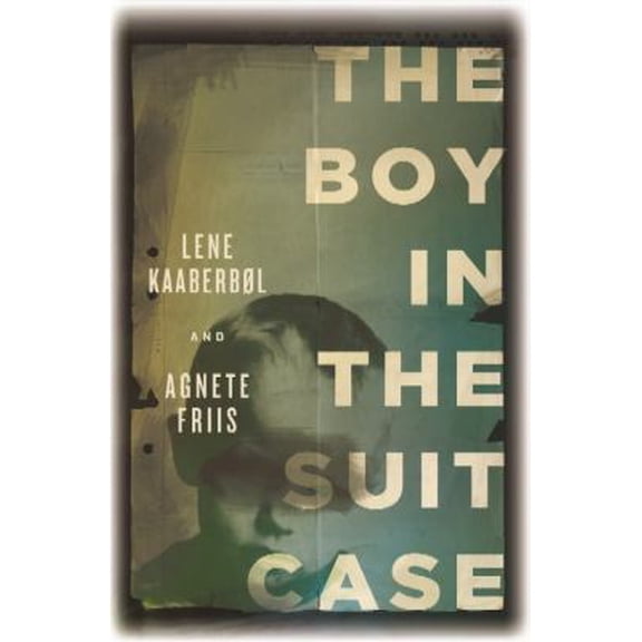 Pre-Owned The Boy in the Suitcase (Hardcover) 1611733529 9781611733525
