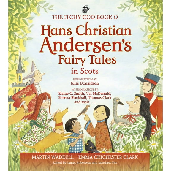 The Itchy Coo Book o Hans Christian Andersen's Fairy Tales in Scots (Hardcover)