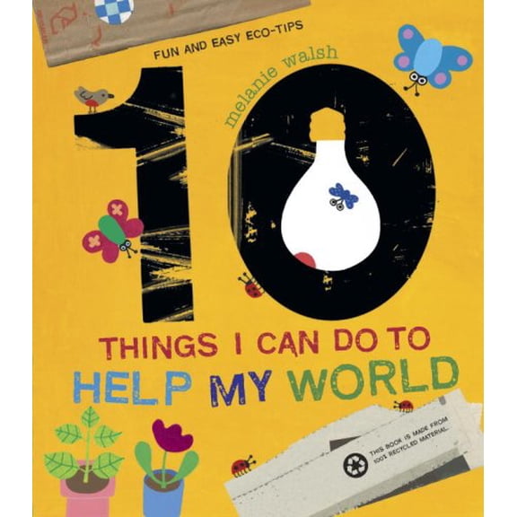 Pre-Owned 10 Things I Can Do to Help My World: Fun and Easy Eco-Tips (Hardcover) 0763641448 9780763641443
