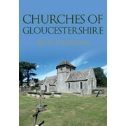 Churches of ...: Churches of Gloucestershire (Paperback)