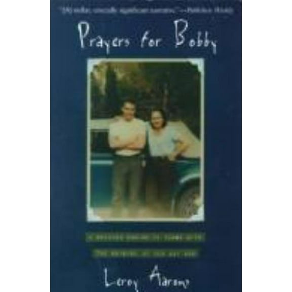 Pre-Owned Prayers for Bobby: A Mother's Coming to Terms With the Suicide of Her Gay Son (Hardcover) 006251122X 9780062511225