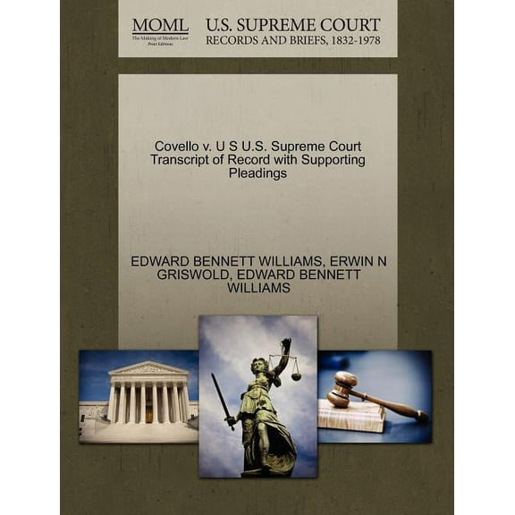 Covello V. U S U.S. Supreme Court Transcript of Record with Supporting Pleadings (Paperback)