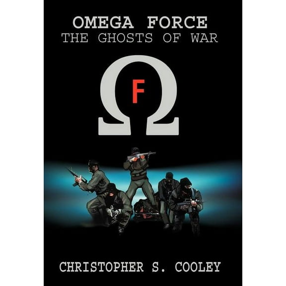 Omega Force : The Ghosts of War