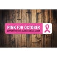 thumbnail image 2 of Pink for October Sign, Custom Support The Fight Against Breast Cancer Decor, Pink Ribbon Survivor Award Aluminum Sign - 4x18 inches, 2 of 4