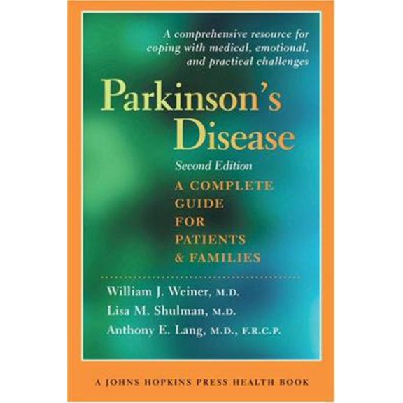 Pre-Owned Parkinson's Disease: A Complete Guide for Patients and Families, Second Edition (A Johns Hopkins Press Health Book) (Paperback) 0801885469 9780801885464
