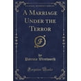 thumbnail image 1 of A Marriage Under the Terror (Classic Reprint), 1 of 1