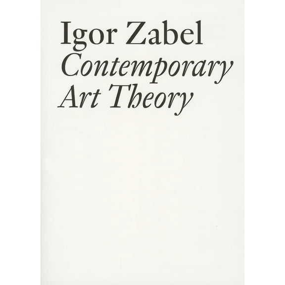 Contemporary Art Theory, (Paperback)