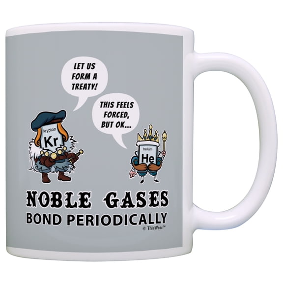ThisWear Funny Science Gifts Noble Gases Bond Periodically Periodic Table 11 ounce Coffee Mug Gray
