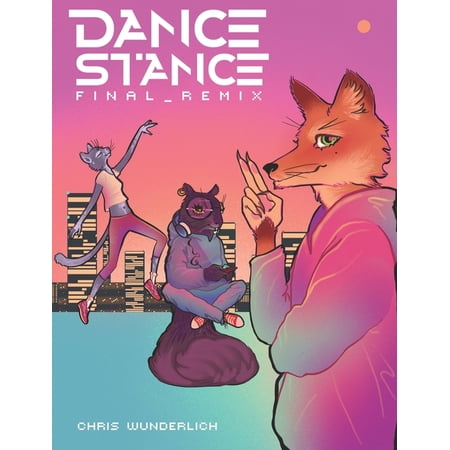 Dance Stance Final Remix (Paperback)