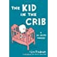 thumbnail image 1 of Kid in the Crib: A Dr. Seuss Parody, 1 of 3