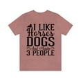 thumbnail image 6 of I Like Horses Dogs and Maybe 3 People, Horse Shirt, Horse Lover Gift, Horse Gift, Funny Horse Shirts, 6 of 11