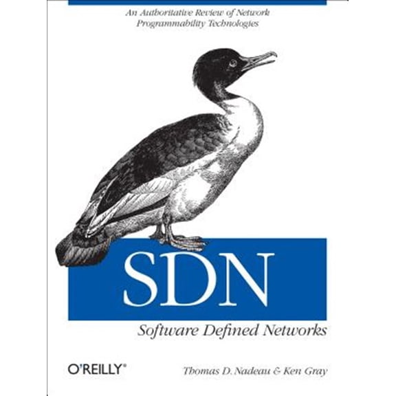 Pre-Owned Sdn: Software Defined Networks: An Authoritative Review of Network Programmability Technologies (Paperback) 1449342302 9781449342302
