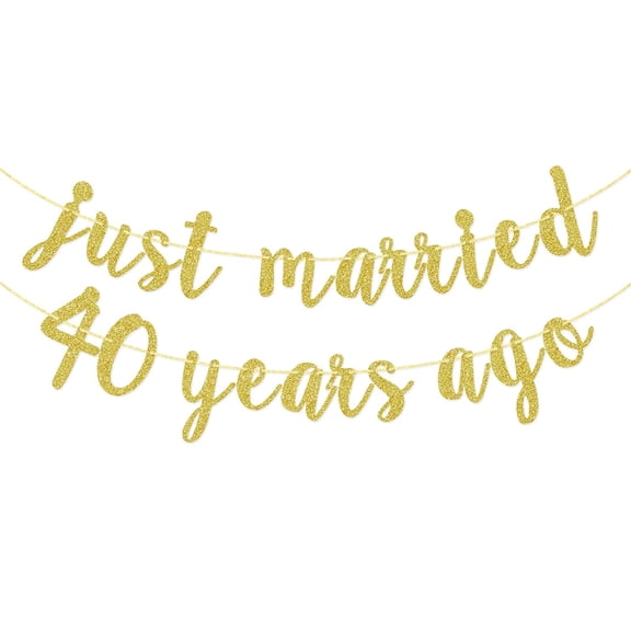 Just Married 40 Years Ago Banner, We Still Do Banner, 40th Anniversary Party Decorations, Gold Glitter