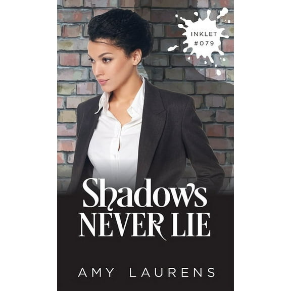 Inklet Shadows Never Lie, Book 79, (Paperback)