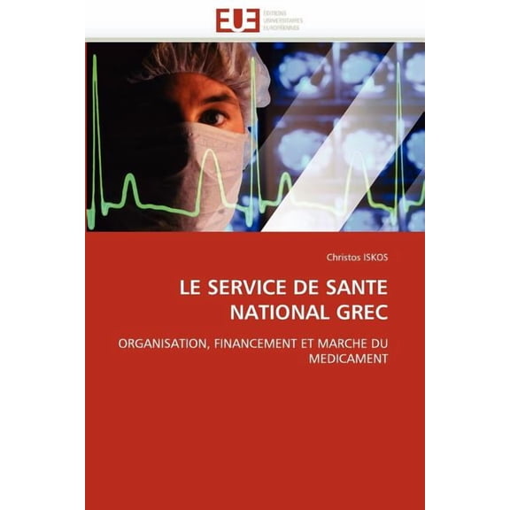 Omn.Univ.Europ.: Le Service de Sante National Grec (Paperback)