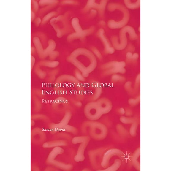 Philology and Global English Studies: Retracings, (Hardcover)