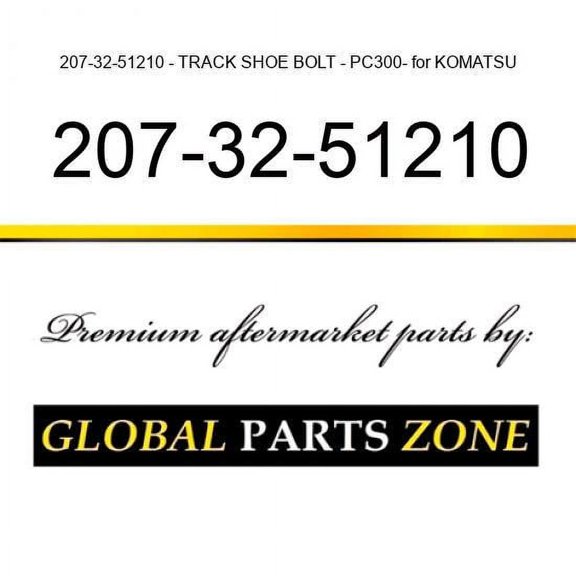 207-32-51210 - TRACK SHOE BOLT - PC300- for KOMATSU
