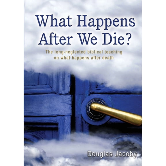 What Happens After We Die?, (Paperback)