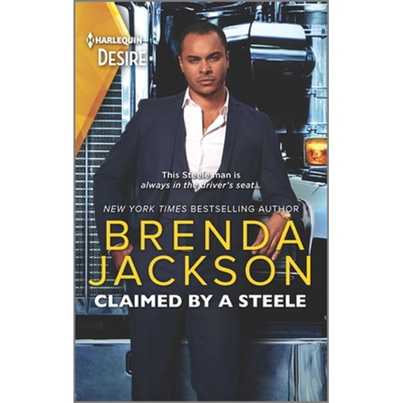 Pre-Owned Claimed by a Steele: A Sexy Contemporary Billionaire Romance (Unknown) 1335209077 9781335209078