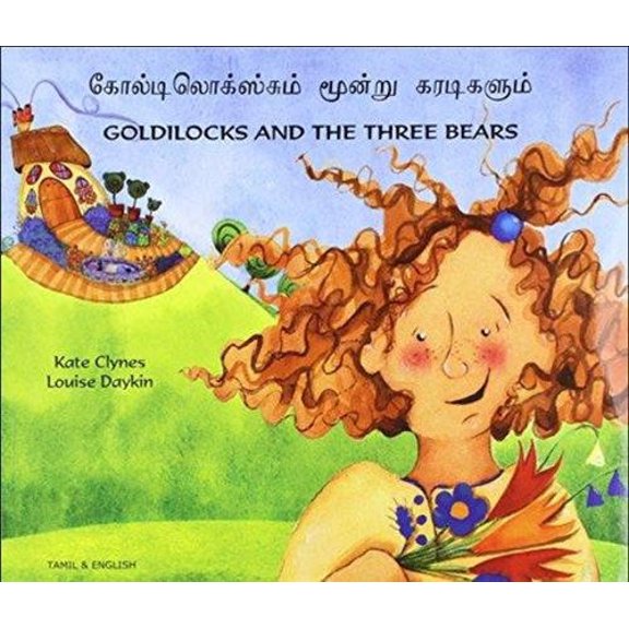 Pre-Owned Goldilocks and the Three Bears in Tamil and English Louise Daykin,Kate Clynes (Paperback)