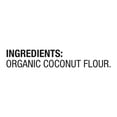 thumbnail image 3 of BetterBody Foods Organic Coconut Flour, Grain-Free Flour, 2 lbs, 3 of 8